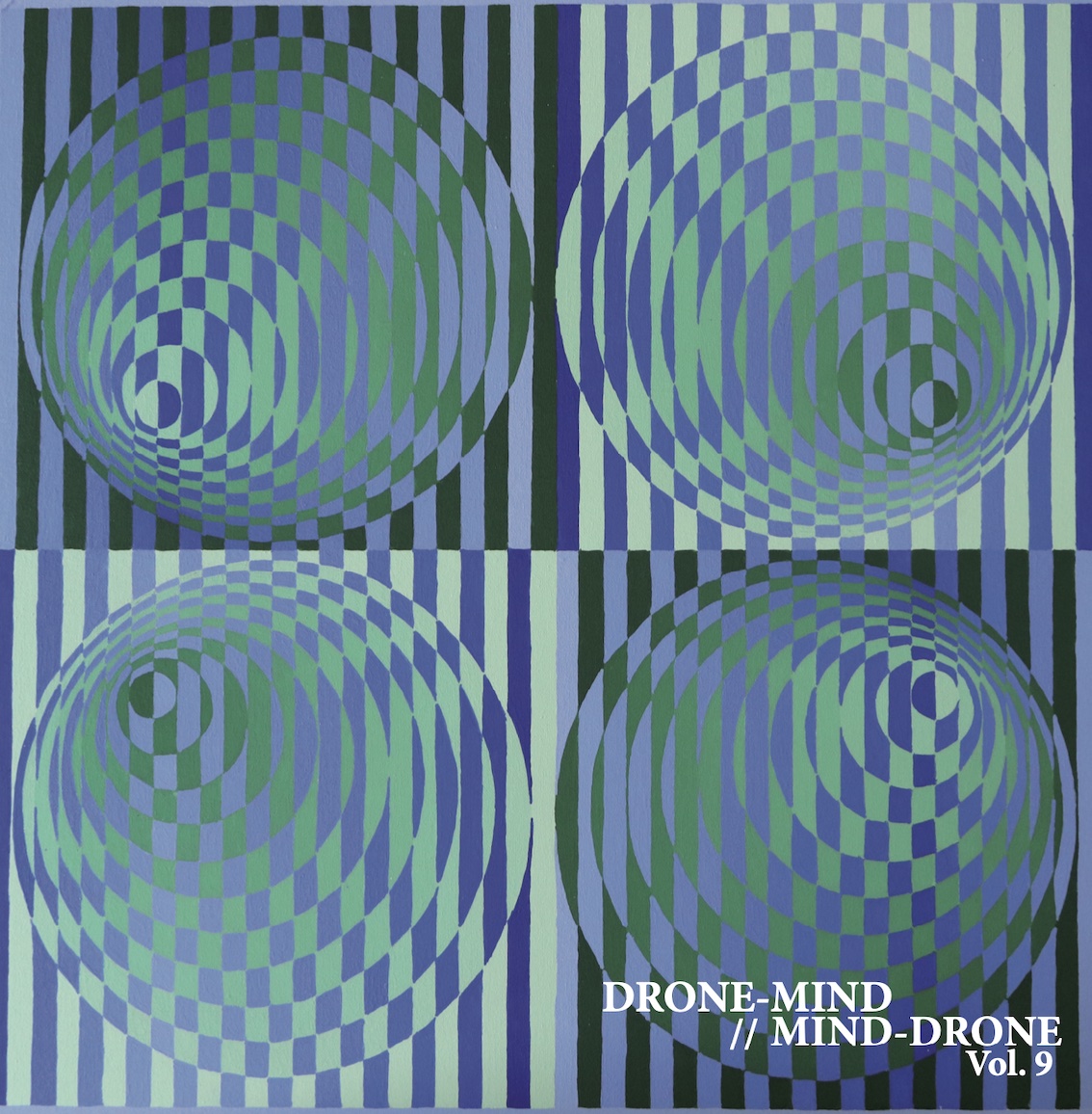 DRONE-MIND // MIND-DRONE Vol. 9